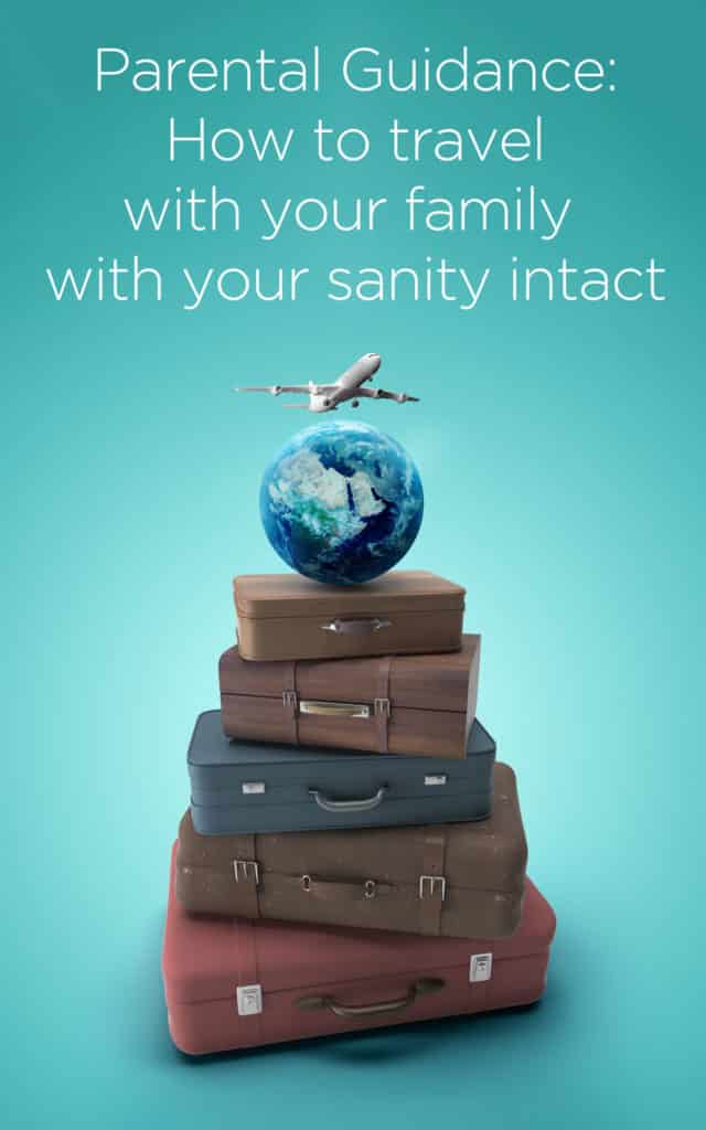 How to travel with your family and keep your sanity | Ovolo