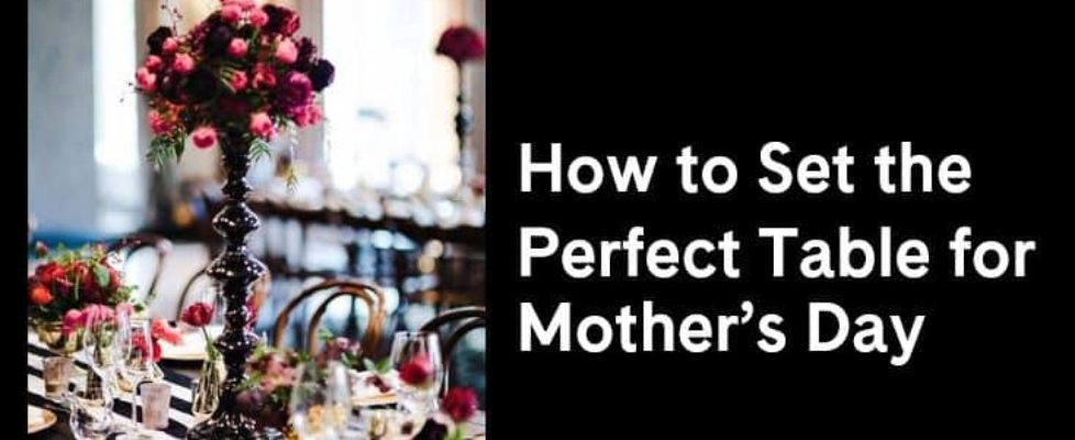 How to Set the Perfect Table