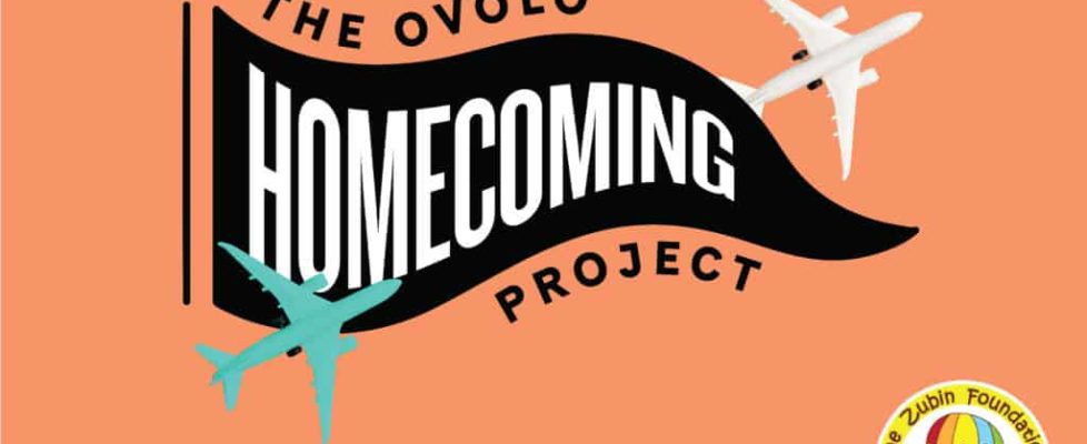 The Ovolo Homecoming Project, In Partnership With The Zubin Foundation