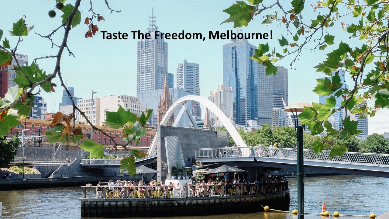 Taste The Freedom, Melbourne!