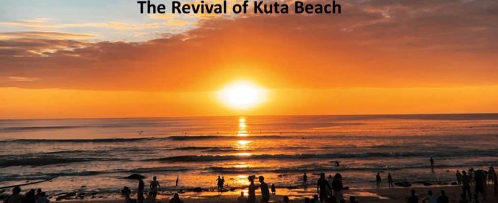 The Revival of Kuta Beach