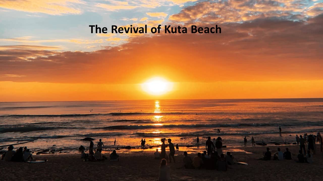 The Revival of Kuta Beach