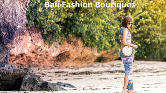 Bali Fashion Boutiques