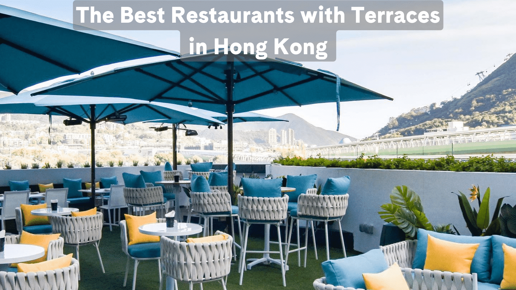 The Best Restaurants with Terraces in Hong Kong