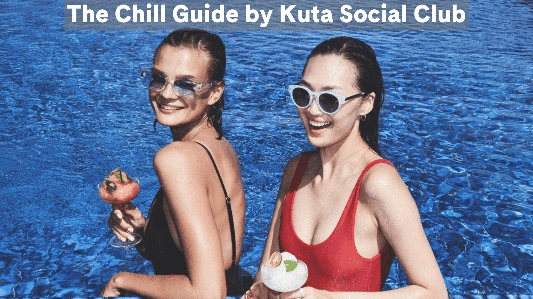 The Chill Guide by Kuta Social Club