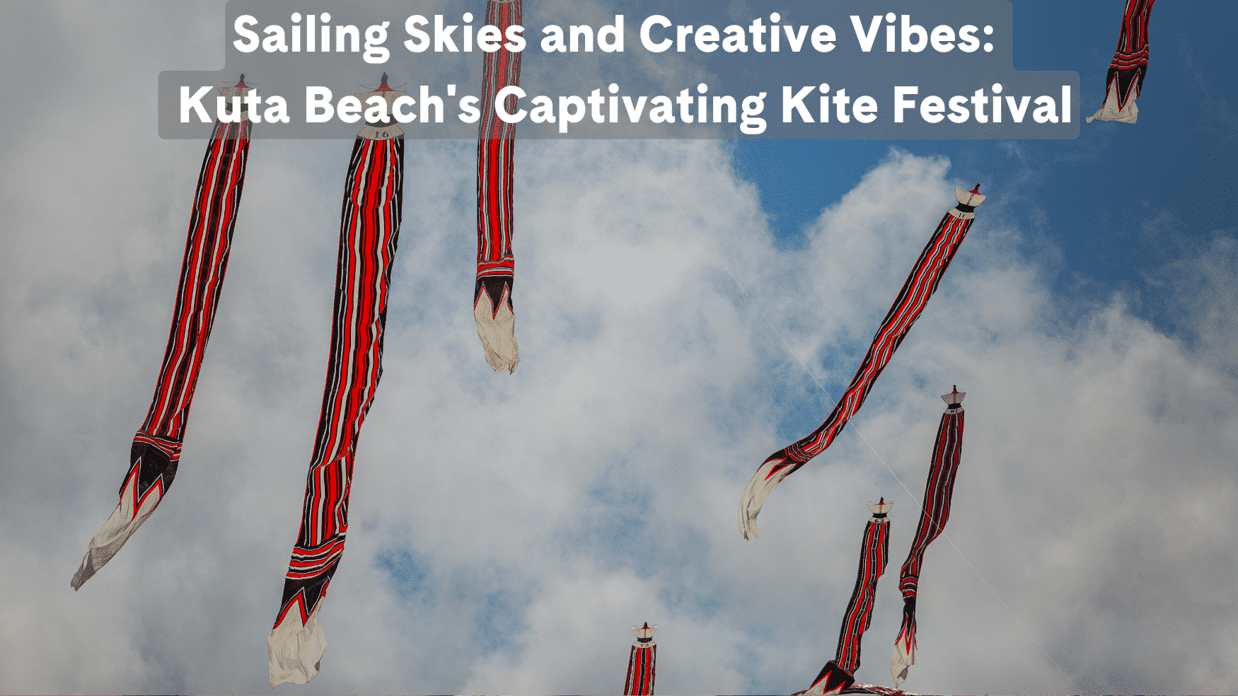 Sailing Skies and Creative Vibes: Kuta Beach's Captivating Kite Festival