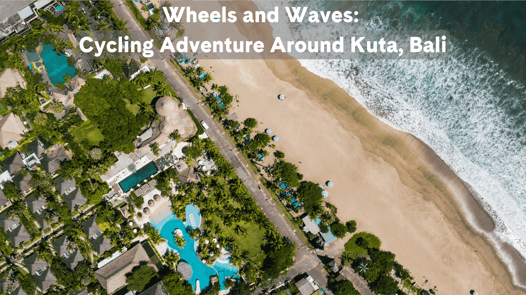 Wheels and Waves: Cycling Adventure Around Kuta, Bali